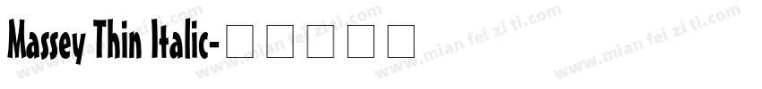 Massey Thin Italic字体转换